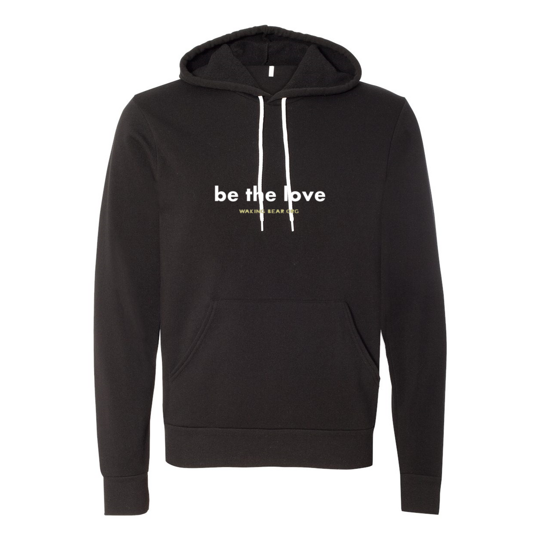 Be the Love Hooded Sweatshirt