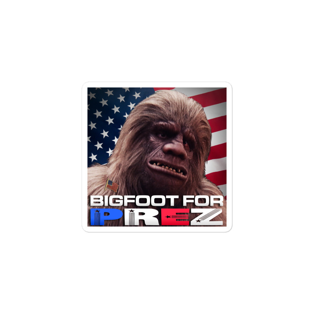 Bigfoot For Prez Sticker